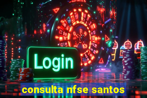 consulta nfse santos